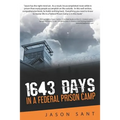 1643 Days: In a Federal Prison Camp
