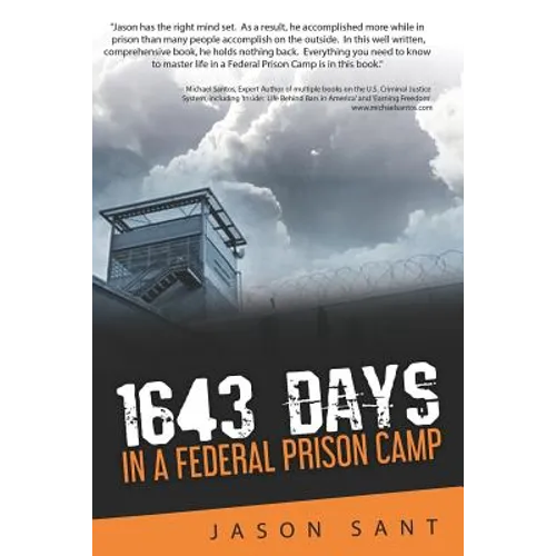 1643 Days: In a Federal Prison Camp