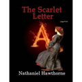 The Scarlet Letter: Large Print