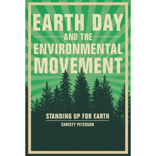 Earth Day and the Environmental Movement: Standing Up for Earth