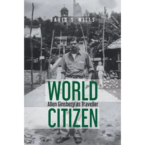 World Citizen: Allen Ginsberg as Traveller
