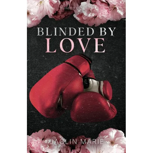 Blinded By Love