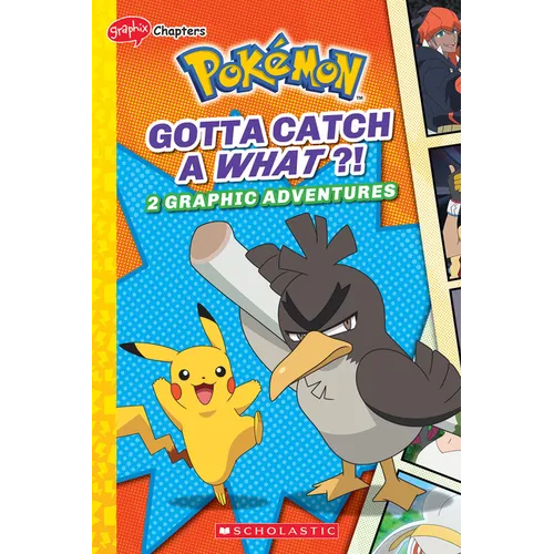 Gotta Catch a What?! (Pokémon: Graphic Collection)