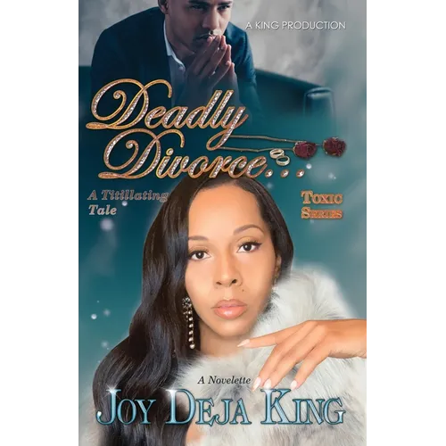 Deadly Divorce...A Titillating Tale