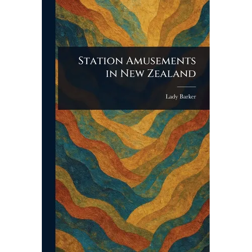 Station Amusements in New Zealand