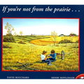 If You're Not from the Prairie
