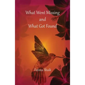 What Went Missing and What Got Found