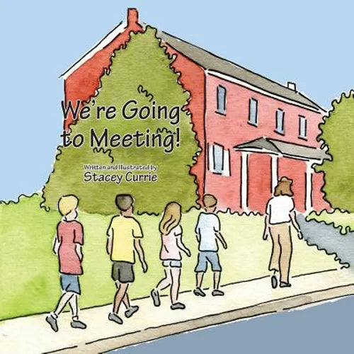We're Going to Meeting!