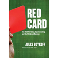 Red Card: The 2026 World Cup, Sportswashing, and the Fifa Greed Machine