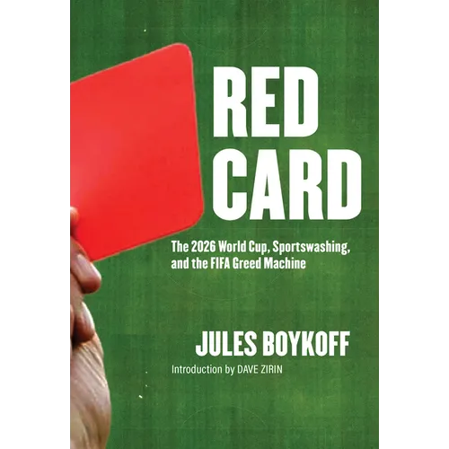 Red Card: The 2026 World Cup, Sportswashing, and the Fifa Greed Machine
