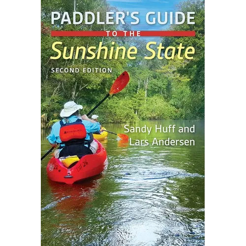 Paddler's Guide to the Sunshine State, Second Edition