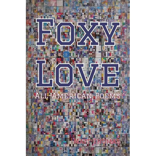 Foxy Love: All-American Poems