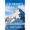 Colorado's Fourteeners: From Hikes to Climbs
