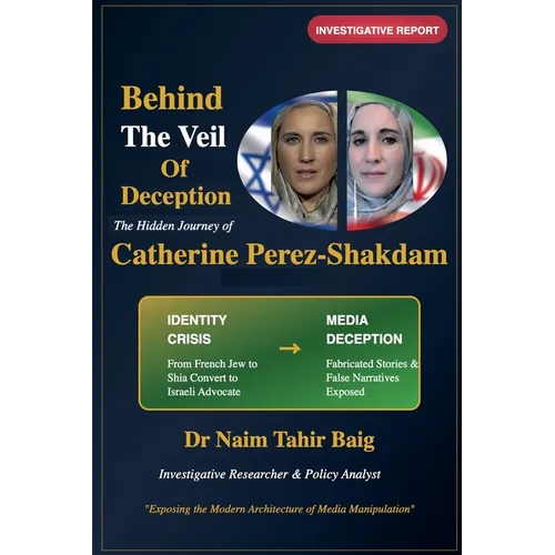 Behind The Veil Of Deception: Catherine Perez-Shakdam