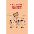 Cautionary Tales for Children