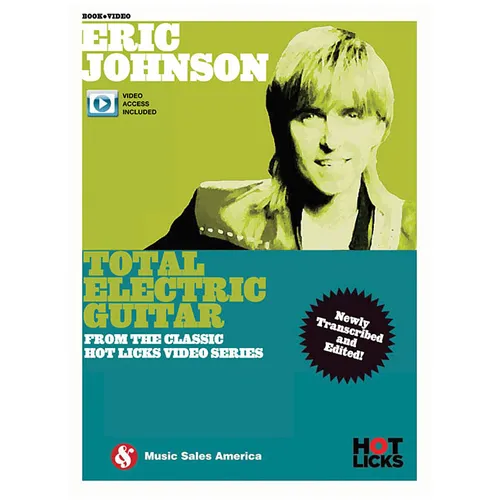 Eric Johnson - Total Electric Guitar: From the Classic Hot Licks Video Series