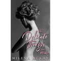 The Delicate Things We Make