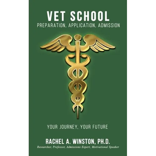 Vet School: Preparation, Application, Admission