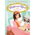 Dream on (Whatever After #4): Volume 4