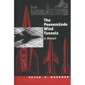 Peenemunde Wind Tunnels: A Memoir