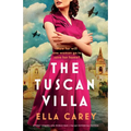 The Tuscan Villa: Utterly compelling World War 2 Italian historical fiction