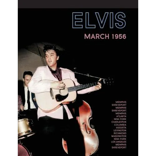 Elvis, March 1956
