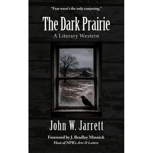 The Dark Prairie: A Literary Western