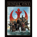Star Wars: Rogue One: A Star Wars Story the Official Collector's Edition