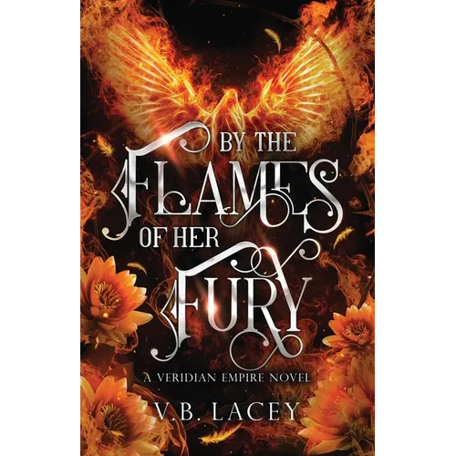 By the Flames of Her Fury