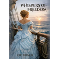 Whispers of Freedom
