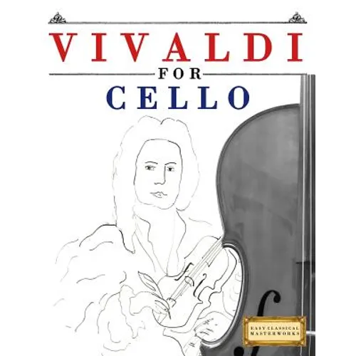 Vivaldi for Cello: 10 Easy Themes for Cello Beginner Book