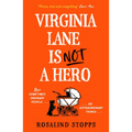 Virginia Lane Is Not a Hero