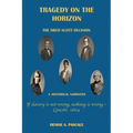 Tragedy on the Horizon: The Dred Scoll Decision A Historical Narrative