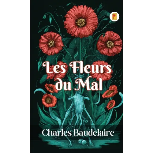 Les Fleurs du Mal