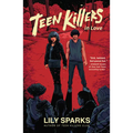 Teen Killers in Love