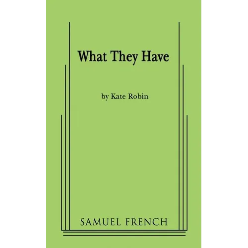 What They Have