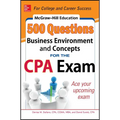 McGraw-Hill Education 500 Business Environment and Concepts Questions for the CPA Exam