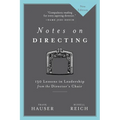 Notes on Directing: 130 Lessons in Leadership from the Director's Chair