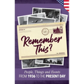 Remember This?: People, Things and Events from 1936 to the Present Day (US Edition)