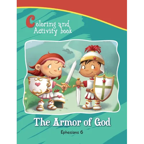 Ephesians 6 Coloring and Activity Book: The Armor of God