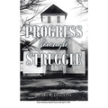 Progress Through Struggle