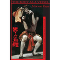 The Body as a Vessel