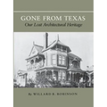Gone from Texas: Our Lost Architectural Heritage