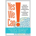 Yes We Can!: General and Special Educators Collaborating in a Professional Learning Community