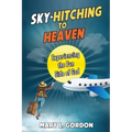 Sky-Hitching to Heaven