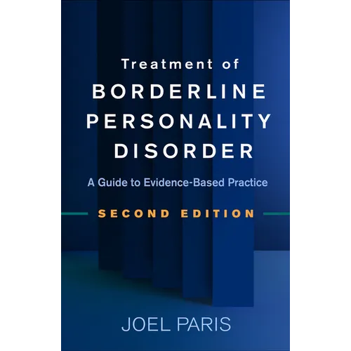 Treatment of Borderline Personality Disorder: A Guide to Evidence-Based Practice