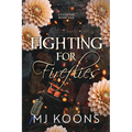 Fighting for Fireflies