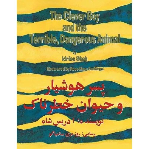 The Clever Boy and the Terrible, Dangerous Animal: English-Dari Edition