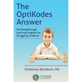 The OptiKodes Answer: The Breakthrough Learning Program for Struggling Students