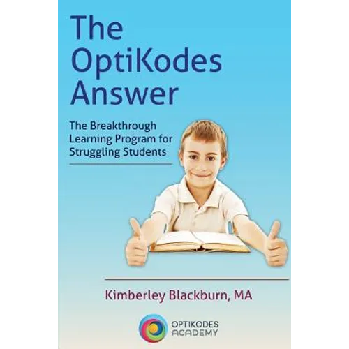 The OptiKodes Answer: The Breakthrough Learning Program for Struggling Students